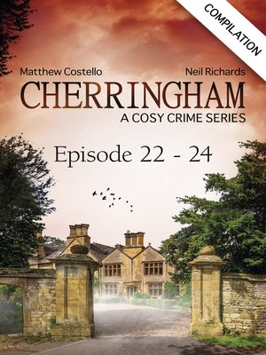 cover image of Cherringham--Episode 22-24